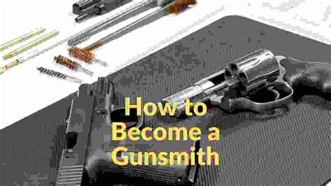 How To Become A Gunsmith