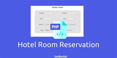 Hotel Booking System Php Source Code Live Demo Vetbossel