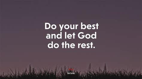 The Words Do Your Best And Let God Do The Rest In Front Of Tall Grass