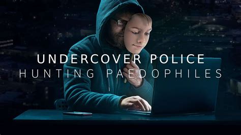 Undercover Police Hunting Paedophiles Channel 4 Tv Documentary