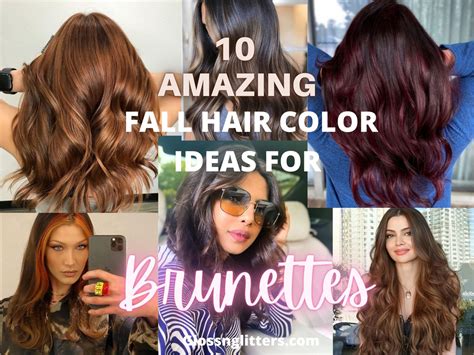 Amazing Hair Color Ideas For Brunettes Glossnglitters