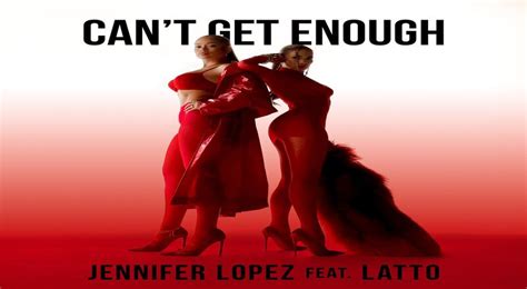jennifer lopez to release can t get enough remix with latto