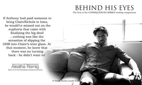 Behind His Eyes Consequences By Aleatha Romig