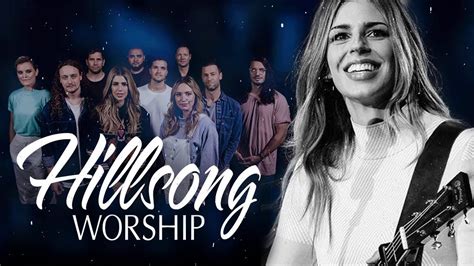 Religious Hillsong Worship Best Collection For Prayers ️ Popular Gospel Praise Songs Of Hillsong