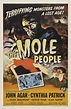 1956 move: http://en.wikipedia.org/wiki/The_Mole_People_%28film%29 ...