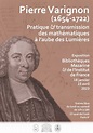 Pierre Varignon. Pratique et transmission des mathématiques - Les ...
