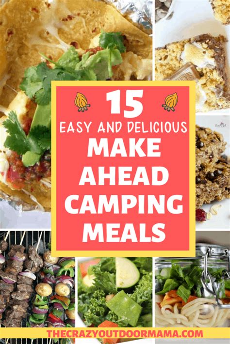 15 Delicious Make Ahead Camping Recipes Stress Less The Crazy