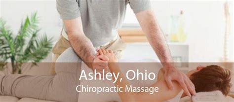chiropractic massage in ashley oh chiropractor massage therapy in ashley