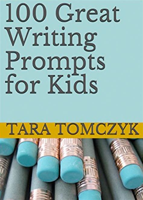 100 Great Writing Prompts For Kids Blydyn Square Books