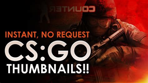 Csgo Thumbnails 4 You No Waiting Just Get It And Use It Youtube