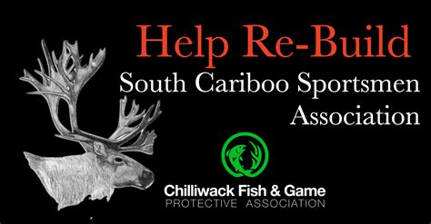 Help Re Build The South Cariboo Sportsmen Association Chilliwack Fish