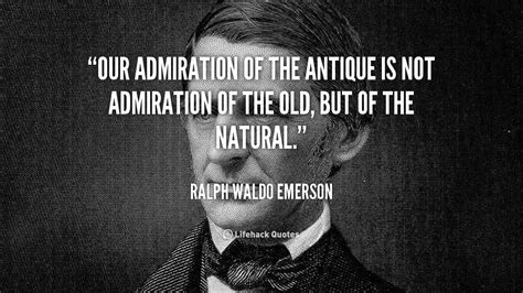 Emerson Quotes About Antiques Quotesgram