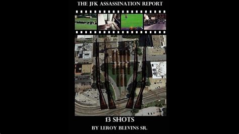 Mystery Us 51 52 And 53 The Jfk Assassination Report 13 Shots Youtube