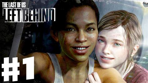 The Last Of Us Left Behind Dlc Gameplay Walkthrough Part 1 Ellie And Riley Ps3 Youtube