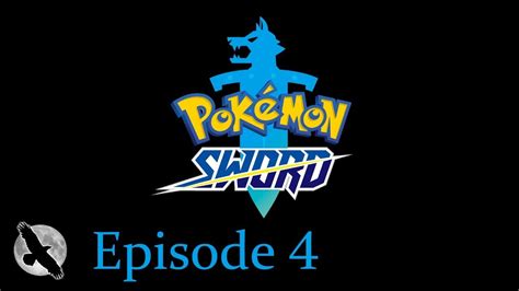 Pokémon Sword Episode 4 Youtube