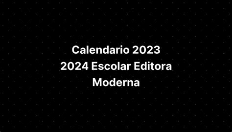 Calendario 2023 2024 Escolar Editora Moderna Livro Imagesee
