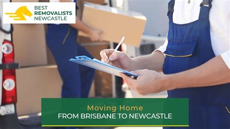 Moving Home From Brisbane To Newcastle Best Removalists Newcastle