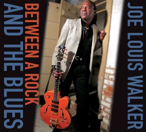 Joe Louis Walker Between A Rock And The Blues 2009 Cd Discogs