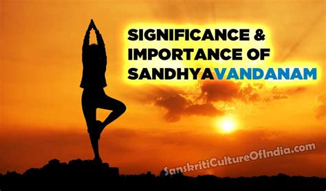 Significance And Importance Of Sandhyavandanam Sanskriti Hinduism And