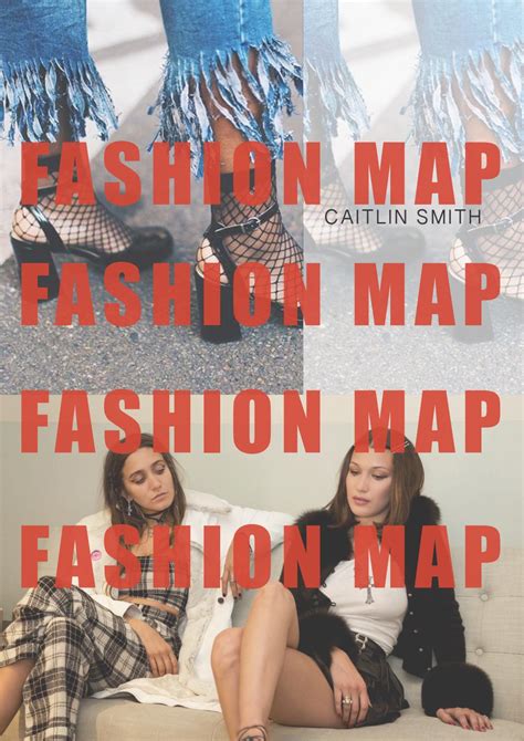 Fashion Map 2017 By Caitlin Smith Issuu