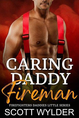 Caring Fireman Daddy By Scott Wylder EPUB The EBook Hunter