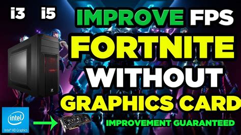 How To Improve Fps On Fortnite Fortnite Without Graphics Card In