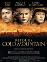 Retour à Cold Mountain - film 2003 - AlloCiné