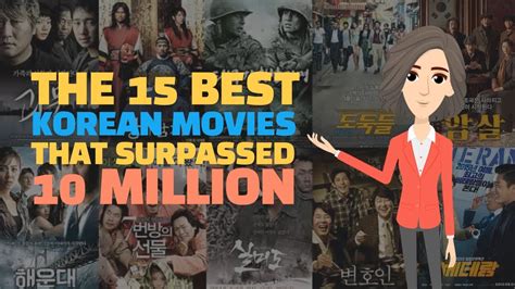 Korean Culture The 15 Best Korean Movies That Surpassed 10 Million