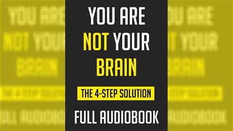 You Are Not Your Brain Free Full Length Audio Book Youtube
