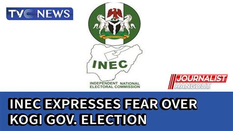 Inec Expresses Fear Over Possible Violence During Kogi Governorship