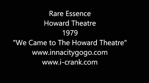 Rare Essence Howard Theatre 1979 We Came To Howard Theatre Youtube