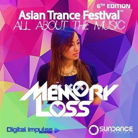 Asian Trance Festival 6th Edition Memory Loss By Memory