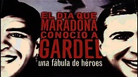 El día que Maradona conoció a Gardel - Socio Espectacular