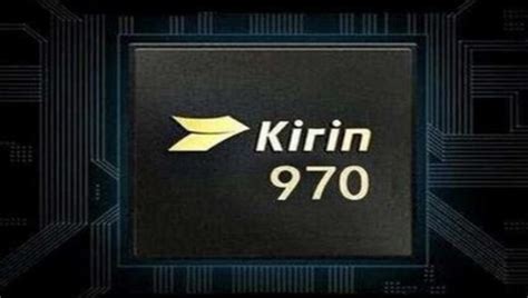 Huawei Hisilicon Kirin 970 Specifications Leaked Will Be The Soc In