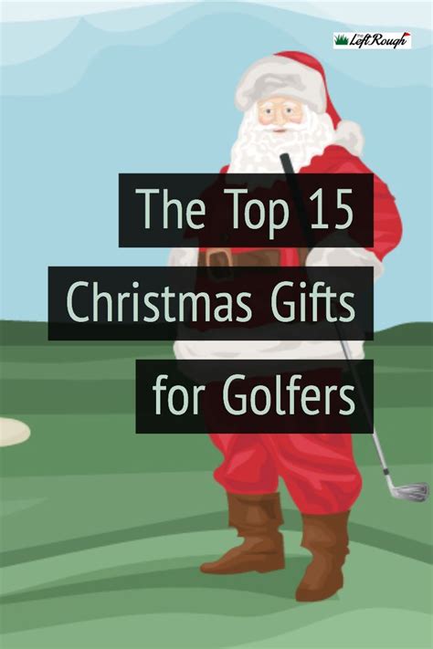 Maybe you would like to learn more about one of these? The Top 15 Christmas Gifts for Golfers - The Left Rough ...