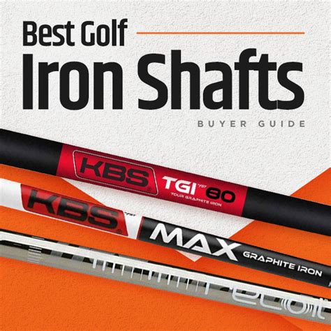 Best Golf Iron Shafts Of 2024