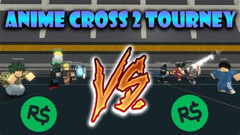 Anime Cross 2 Tournament Roblox Anime Cross 2 Youtube
