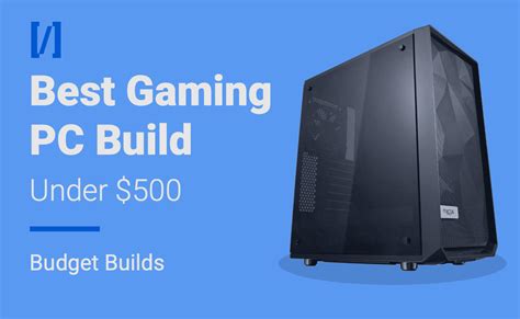 The Best Budget Gaming Pc Build Under 500 2020 Edition