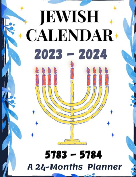 Jewish Calendar 2023 2024 A 24 Months Jewish Planner 5783 5784 With