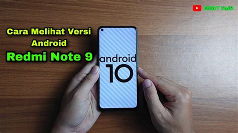 Cara Melihat Versi Android Hp Xiaomi Redmi Note 9 YouTube