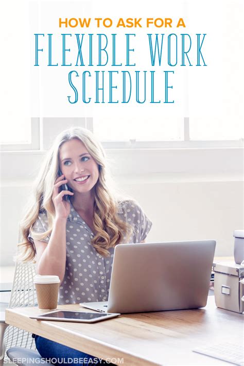How To Ask For A Flexible Work Schedule That Works For Everyone