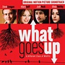 What Goes Up - Original Soundtrack: Amazon.de: Musik