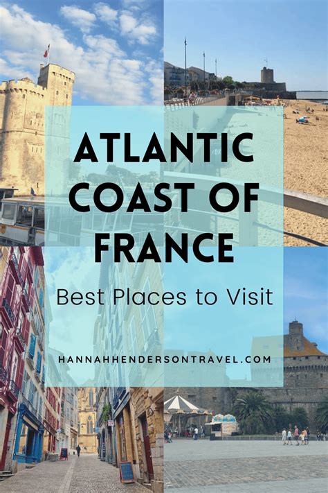 Best Places To Visit On The Atlantic Coast Of France Hh Lifestyle Travel