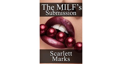 The Milfs Submission Submissive Older Woman Dominated By Younger Man By Scarlett Marks