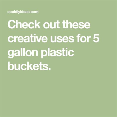 Check Out These Creative Uses For 5 Gallon Plastic Buckets 5 Gallon