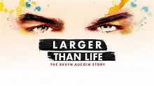 Larger Than Life: The Kevyn Aucoin Story | Apple TV