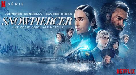 Snowpiercer Une Nouvelle Adaptation En Série Sur Netflix Actus Séries