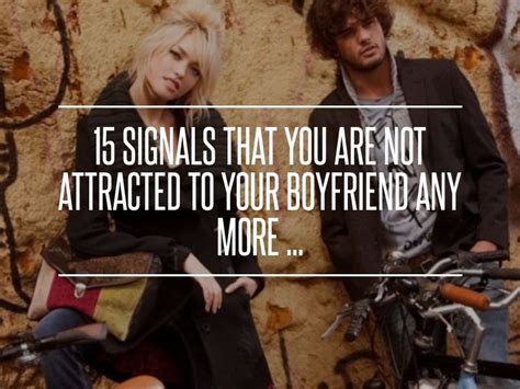 15 Warning Signs 🚨 You Arent Attracted To Your Man 💏 Anymore 💔
