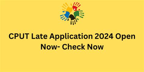 Cput Late Application 2024 Open Now Check Now