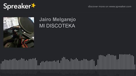 MI DISCOTEKA Part 1 De 4 YouTube